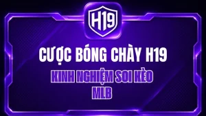 Cược Bóng Chày H19 – Kinh Nghiệm Soi Kèo MLB
